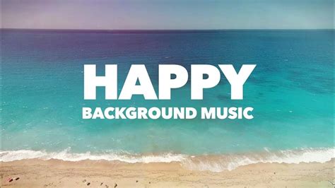 5 minutes Upbeat and Happy Background Music - YouTube