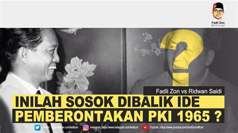 INILAH SOSOK DIBALIK IDE PEMBERONTAKAN PKI 1965 ? – IDN Rujukan News