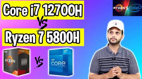 Core i7 12700H vs Ryzen 7 5800H | Which is Best Laptop Processor ...