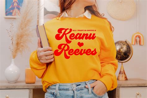 Keanu Reeves Sweatshirt Keanu Reeves T-shirt Dating Keanu | Etsy