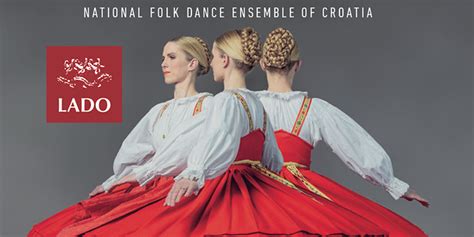 LADO National Folk Dance Ensemble of Croatia at The Peforming Arts ...