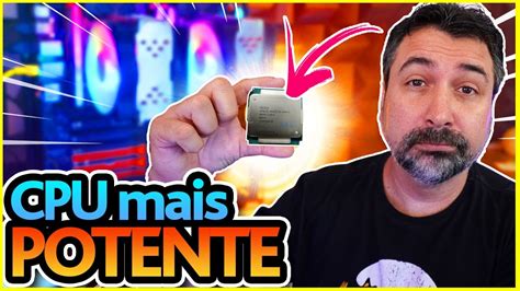 🔥 A CPU MAIS PODEROSA QUE JÁ TIVE - BENCHMARK DUAL XEON E5-2699 V3 ...