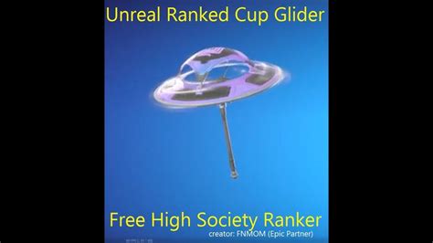 Free UNREAL Ranked Cup Glider - FORTNITE High Society Ranker erhalten ...