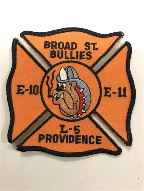 Providence Fire Department Patch Broad St Bullies Engine 10 Engine 11 ...