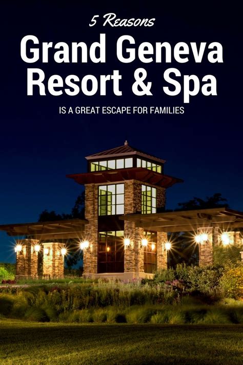 Grand Geneva Resort and Spa | Resort, Lake geneva, Midwest travel