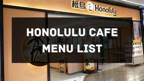 Honolulu Cafe Menu Prices Philippines 2024 [Updated] — All About ...