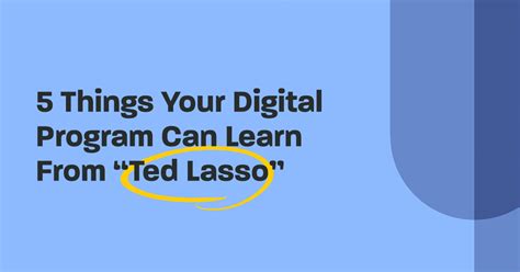 Lessons from Ted Lasso: Building Relationships, Personalization ...