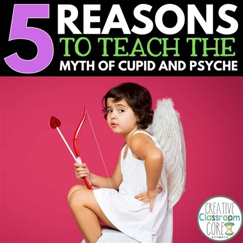 The Myth of Cupid and Psyche - Creative Classroom Core