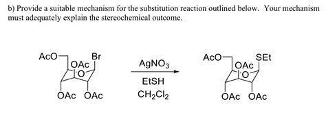 Solved b) Provide a suitable mechanism for the substitution | Chegg.com