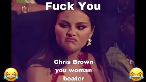 Selena Gomez: “F*ck You Chris Brown, You Women Beater” Meme (Made By ...