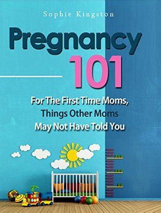 Pregnancy: For The First Time Moms, Things Other Moms May Not Have Told ...