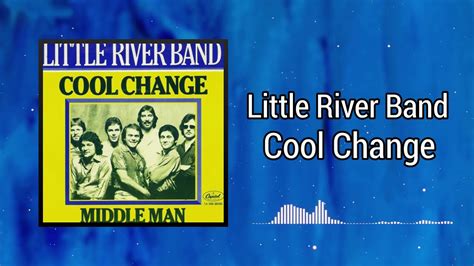 Cool Change - Little River Band - YouTube