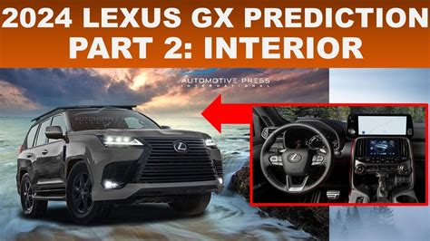 Part 2 Of 3 Engineer Predicts 2024 Lexus Gx Interior 2024 Lexus Gx 550 ...