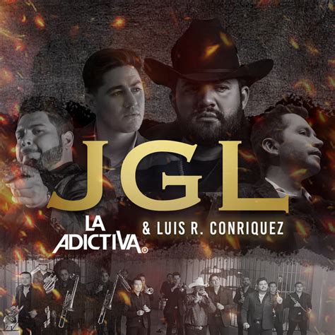 JGL - song by La Adictiva, Luis R Conriquez | Spotify