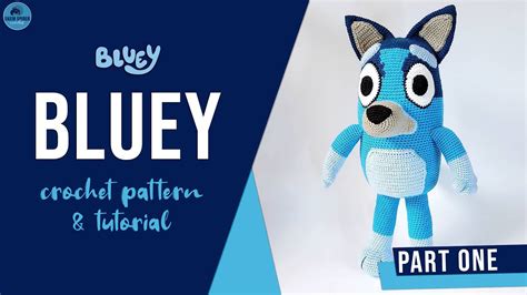 How to crochet: Bluey amigurumi | PART ONE - YouTube