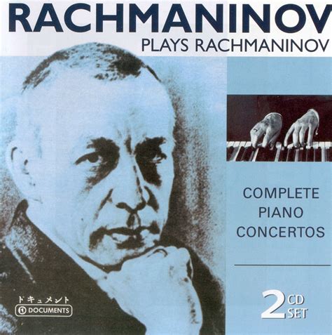 Rachmaninoff Plays Rachmaninoff : Complete Piano Concertos [2 CD set ...