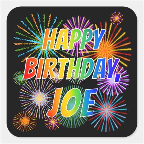 First Name "JOE", Fun "HAPPY BIRTHDAY" Square Sticker | Zazzle.ca