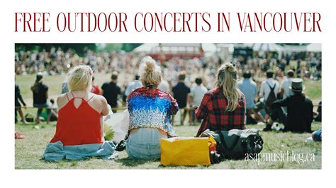 EVENTS: Free Outdoor Concerts in Vancouver 2023 – asapmusicblog.ca