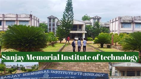 SMIT COLLEGE CAMPUS CHANDIPADARA BERHAMPUR II SANJAY MEMORIAL INSTITUTE ...