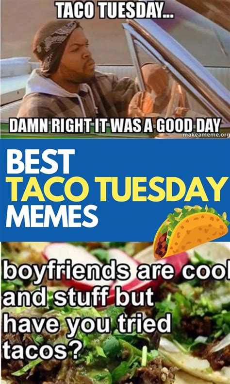 Funny Taco Tuesday Memes We Gotta Taco-bout!