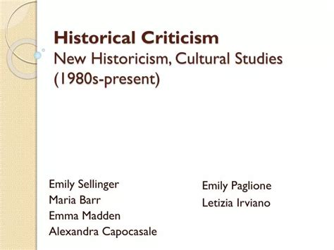 PPT - Historical Criticism New Historicism, Cultural Studies (1980s ...