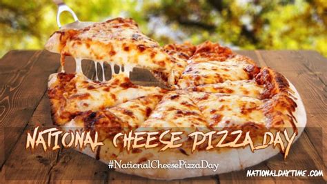 National Cheese Pizza Day 2023 - Tuesday, September 5 - Nationaldaytime.com