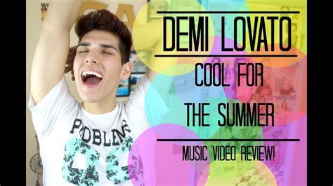 Demi Lovato "Cool For The Summer" Music Video Review! - YouTube