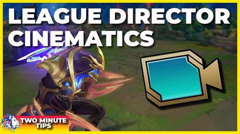 How to Make League of Legends Cinematics | Two Minute Tips - YouTube