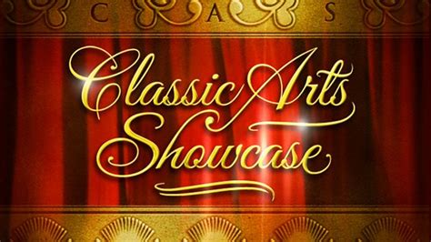 Classic Arts Showcase — смотреть онлайн прямой эфир