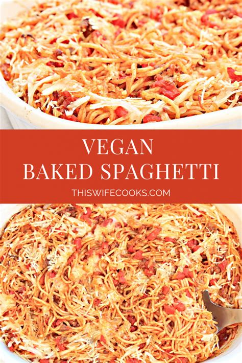 Vegan Baked Spaghetti - Vegan Recipe - This Wife Cooks™