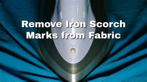 Remove Iron Scorch Marks from Fabric