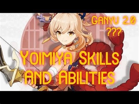 Yoimiya Skills And Abilities Revealed : r/Yoimiya_Mains