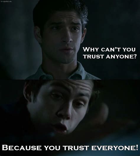 Teen Wolf 5x02 Quote │ Scott McCall: Why can’t you trust anyone? Stiles ...