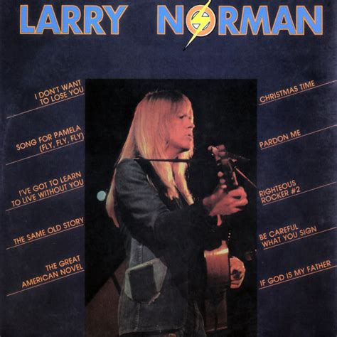 Larry Norman - the songs of larry norman