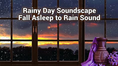 Fall Asleep [fast] to Rain Sound, 🌧 Rainy Day Soundscape, Relaxing Rain ...