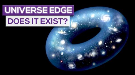 Observable Universe And Unknown Universe, Does The Universe Edge Exist ...