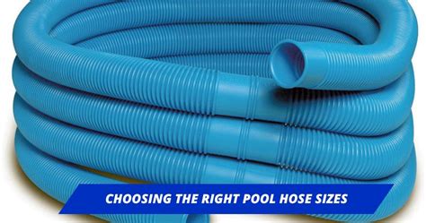 Ultimate Guide to Pool Hose Sizes: Choosing the Right One - SUNWEST ...