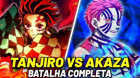 TANJIRO VS AKAZA: BATALHA COMPLETA VEJA COMO FOI! | DEMON SLAYER - YouTube