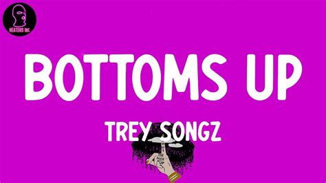 Trey Songz - Bottoms Up (feat. Nicki Minaj) (lyrics) - YouTube