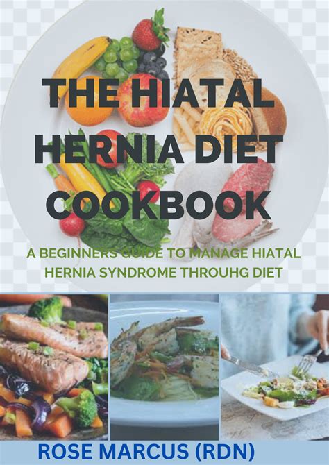 Buy THE HIATAL HERNIA DIET COOKBOOK: A Beginners Guide to Manage Hiatal ...