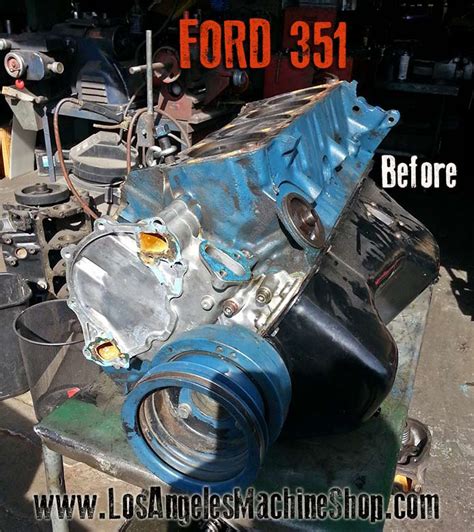 Ford 351 5.8 V8 Remanufactured Engine - Los Angeles Machine Shop ...