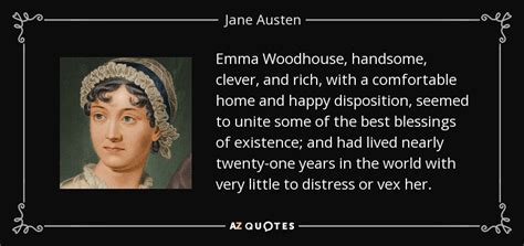 Jane Austen quote: Emma Woodhouse, handsome, clever, and rich, with a ...