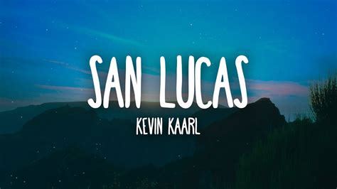 Kevin Kaarl - San Lucas (Letra/Lyrics) - YouTube