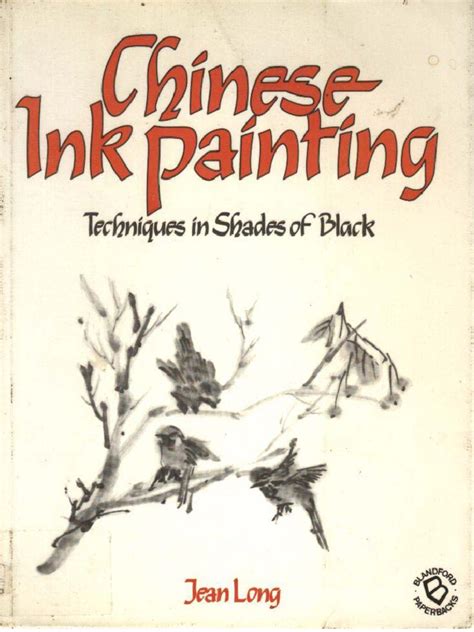 Chinese Ink Painting - Techniques in Shades of Black | Art Media | Nature