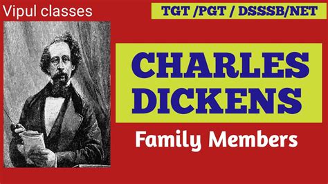 Charle Dickens family members | Charles Dickens Family| Family of ...