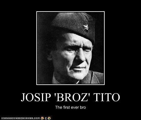 Josip Broz Tito Quotes. QuotesGram