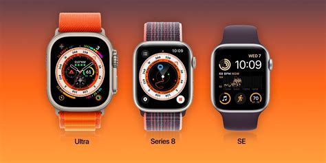 So sánh Apple Watch Ultra với Series 8, SE 2 và thế hệ trước