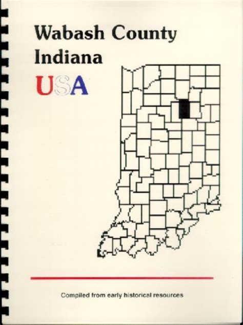 The History of Wabash County Indiana IN