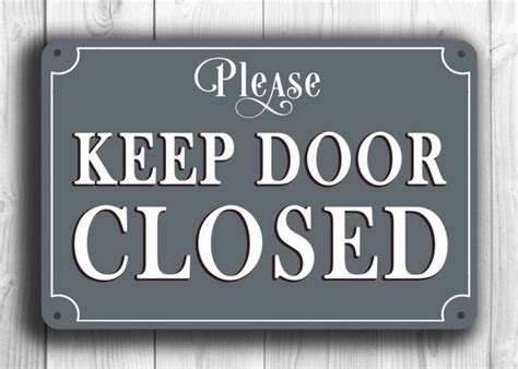 KEEP DOOR CLOSED Sign Keep Door Closed sign Classic style