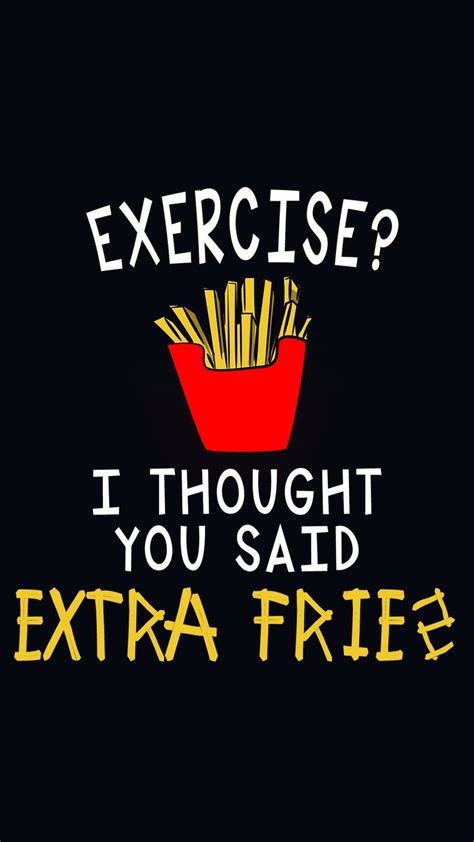 love for fries - mobile9 | Funny quotes, Funny phone wallpaper, Funny ...